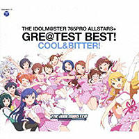 「THE IDOLM@STER 765PRO ALLSTARS+ GRE@TEST BEST! -COOL&BITTER!-」