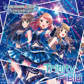 「アイドルマスター シンデレラガールズ」「THE IDOLM@STER CINDERELLA GIRLS STARLIGHT MASTER 24 Trinity Field」