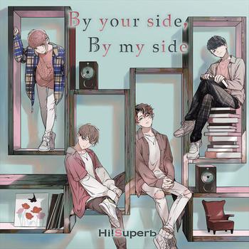 Hi!Superb（ハイシュパーブ）「By your side, By my side」