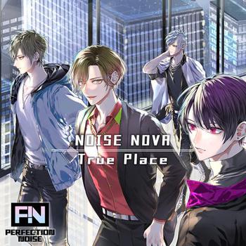 『PERFECTION NOISE』主題歌『True Place』