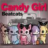 Beatcats『Candy Girl』