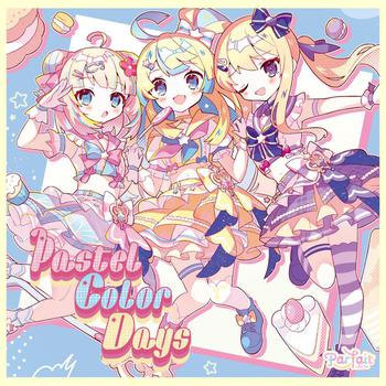 Parfait 1stシングル「Pastel Color Days」【Parfait】