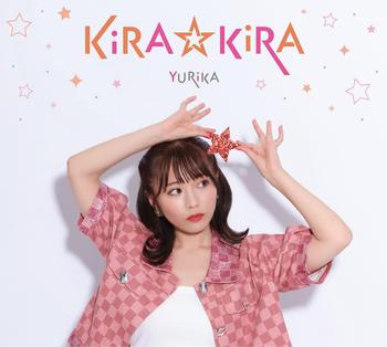 YURiKA 1stアルバム『KiRA☆KiRA』