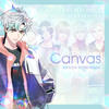 【東京カラーソニック!!】 Moments song seriesVol.1 Canvas